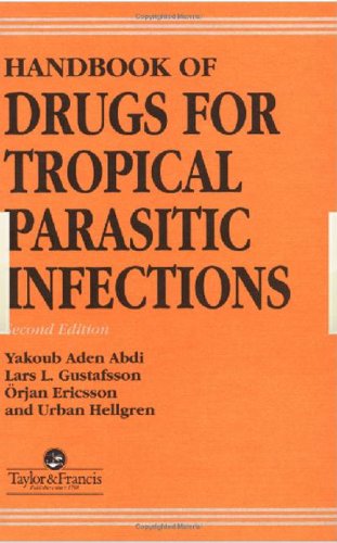 Handbook of Drugs for Tropical Parasitic Infections      2nd Edition