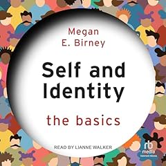 Self and Identity Audiobook By Megan E. Birney cover art
