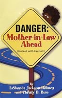 Danger: Mother-In-Law Ahead (Proceed with Caution!) 1585973580 Book Cover