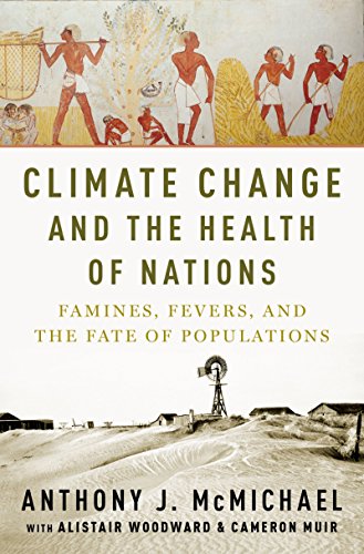 Climate Change and the Health of Nations: Famines, Fevers, and the Fate of Populations