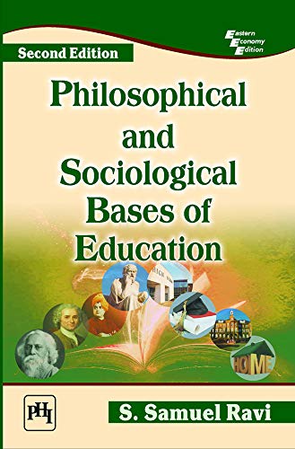 Samuel Ravu PHILOSOPHICAL AND SOCIOLOGICAL BASES OF EDUCATION (English Edition ...