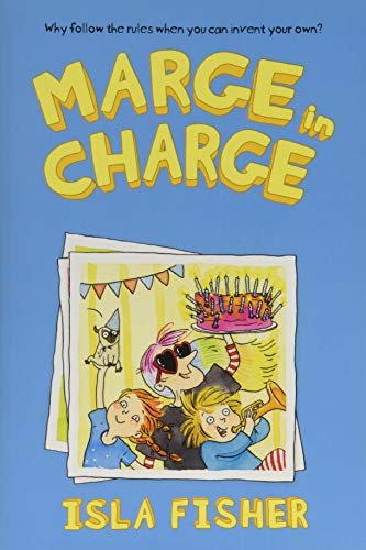 Marge in Charge: A Hilarious Chapter Book About a Zany Babysitter and Siblings for Kids (Ages 8-12)