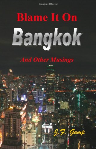 Blame It On Bangkok