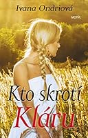 Kto skrotí Kláru 808164122X Book Cover