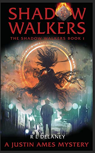 Shadow Walkers: A Justin Ames Mystery (The Shadow Walkers)