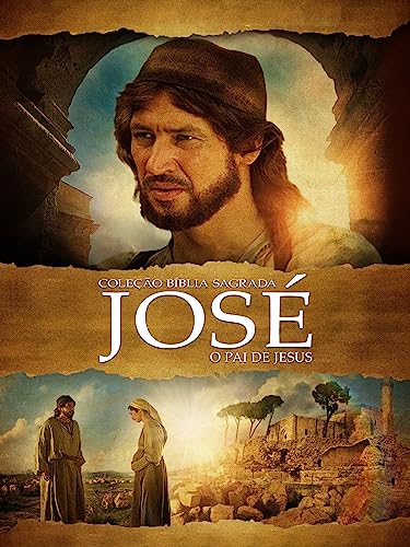 José, O Pai de Jesus: Coleção Bíblia Sagrada