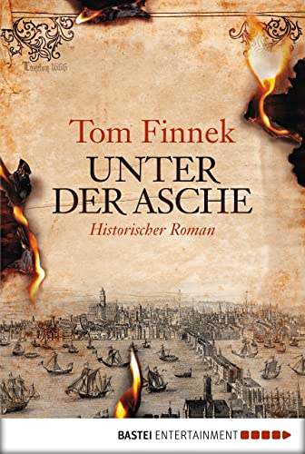 Unter der Asche: Historischer...