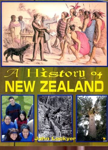 A History of New Zealand: John Lockyer: 9781869487195: Amazon.com: Books