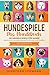Produktbild HUNDESPIELE Das Hundebuch: 101 geniale Spiele für Hunde - Spielerische Hundeerziehung für Drinnen und Draußen inkl. Intelligenztraining: Die besten Beschäftigungen für den Hund
