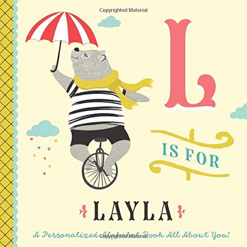 L is for Layla: A Personalized Alphabet Book All About You! (Personalized Children's Book)
