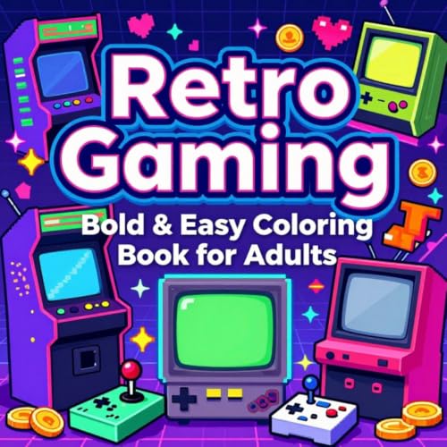Retro Gaming Bold & Easy Coloring Book for Adults: Classic Consoles, Arcade Machines, Controllers, Pixel-Inspired Scenes & Nostalgic Gaming Designs ... Pages (Retro Rewind Nostalgia Coloring Books) image 2