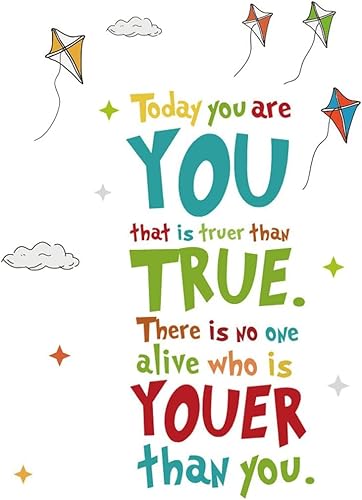 Calcomanías de pared inspiradoras con texto en inglés «Today You are You That Is Truer Than Truer Than Truer» («Today You Are You That is Truer Than
