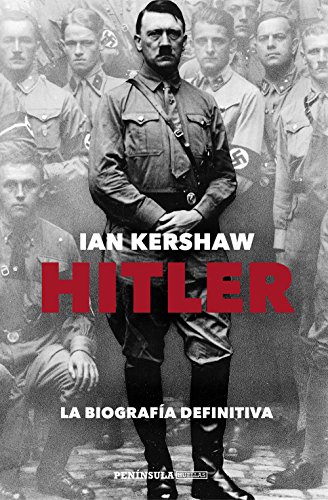 Hitler: La biografía definitiva (HUELLAS)