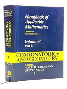 Hardcover Handbook of Applicable Mathematics, Combinatorics and Geometry Book