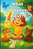What Happens Next? Part 1: Stories for children aged 5-7