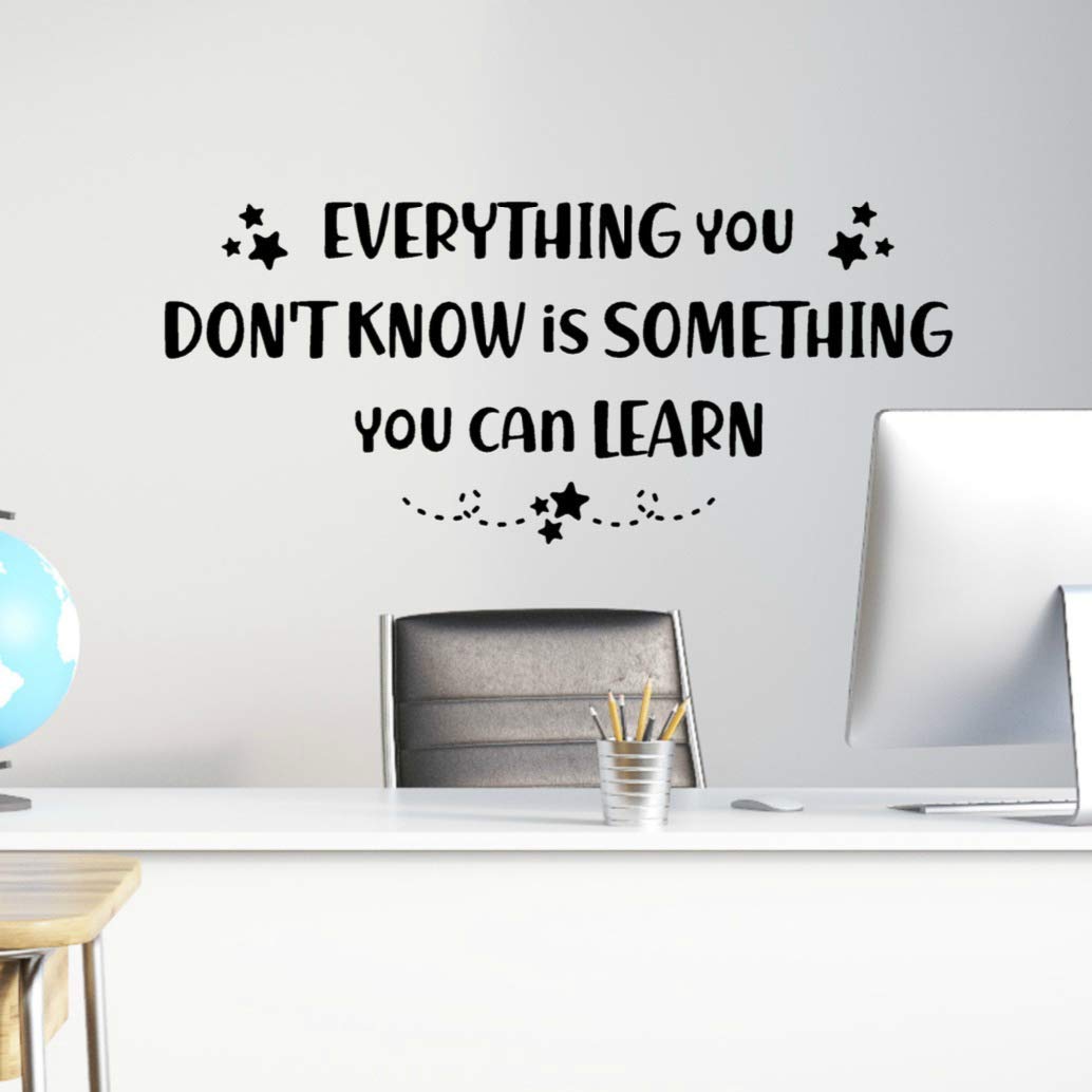 Everything You Don't Know is Something You Can Learn Wall Decal, Teacher Classroom Decor, 23"x10" Black