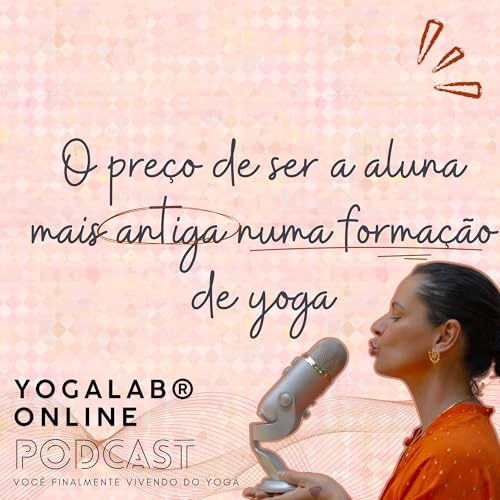 060 O Preço invisível de ser a aluna mais antiga num curso de formação