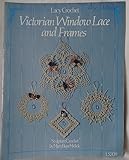 Lacy Crochet Victorian Window Lace and Frames