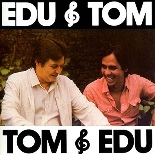 Edu E Tom