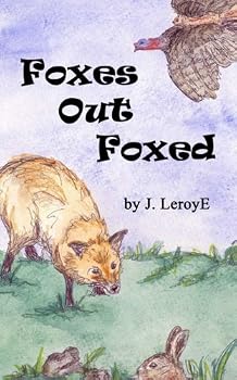 Foxes Out Foxed