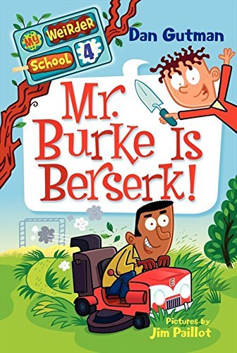 [ Mr. Burke Is Berserk![ MR. BURKE IS BERSERK! ] By Gutman, Dan ( Author )Feb-07-2012 Paperback