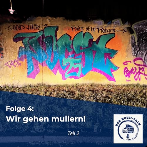 Wir gehen mullern! (Teil 2)