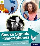 Oxford Reading Tree Explore with Biff, Chip and Kipper: Oxford Level 8: Smoke Signals to Smartphones