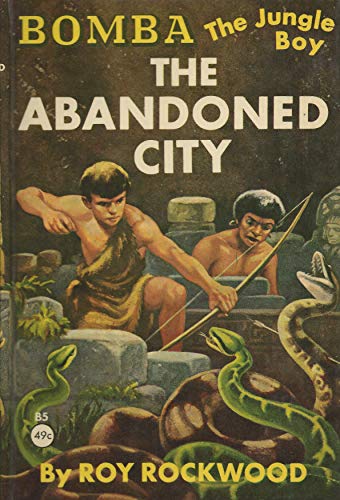 Cover of Bomba the Jungle Boy: The Abandoned City