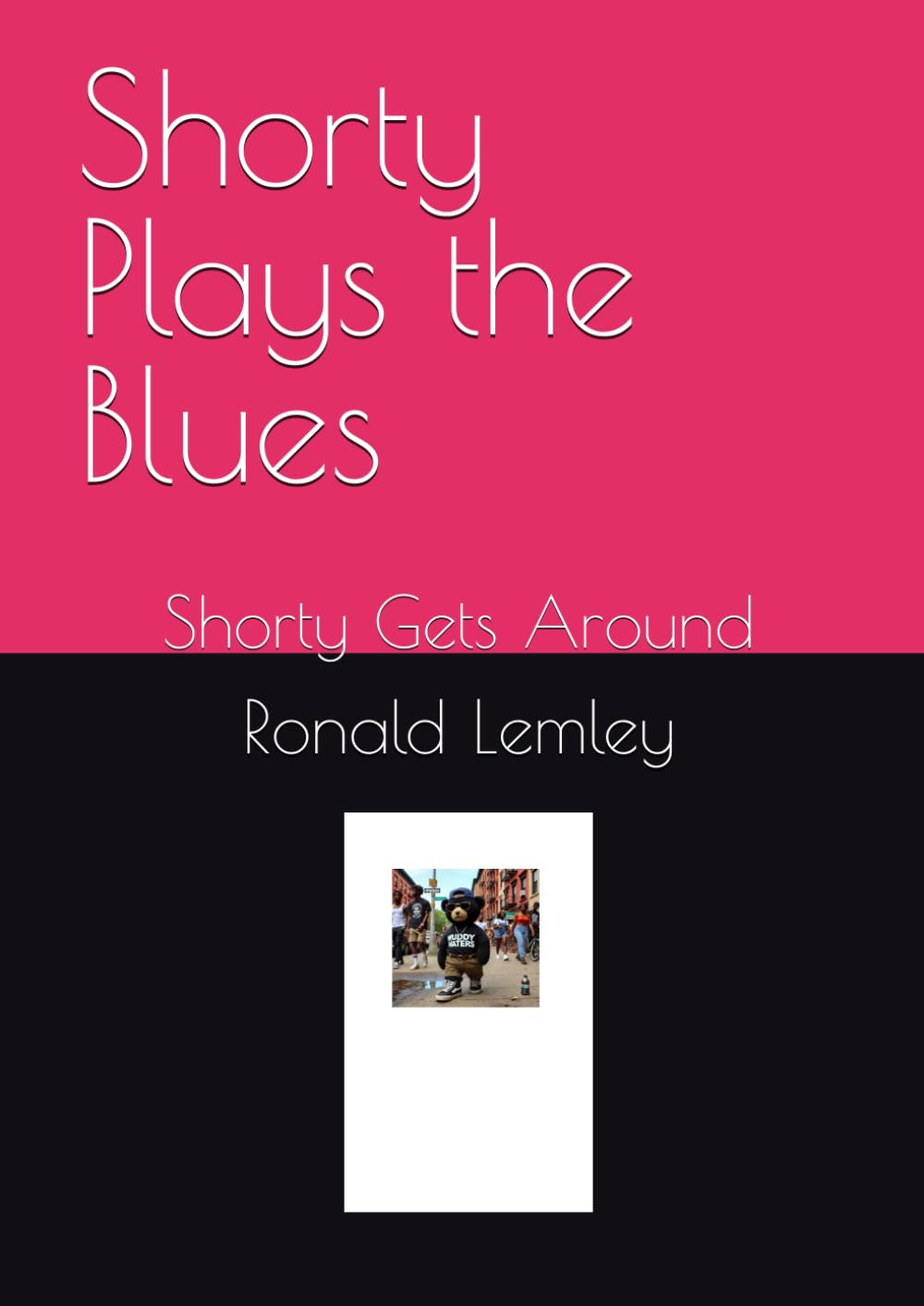 Shorty Plays the Blues: Shorty Gets Around