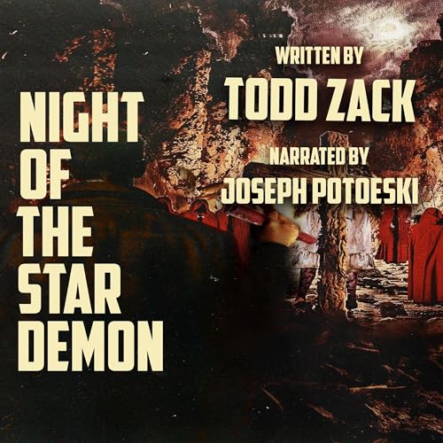 Night of the Star Demon by Todd Zack episode artwork