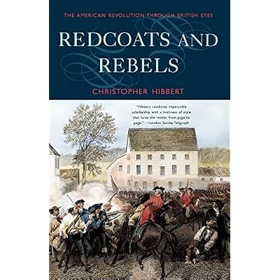 Redcoats and Rebels &ndash; The American Revolution Through British Eyes