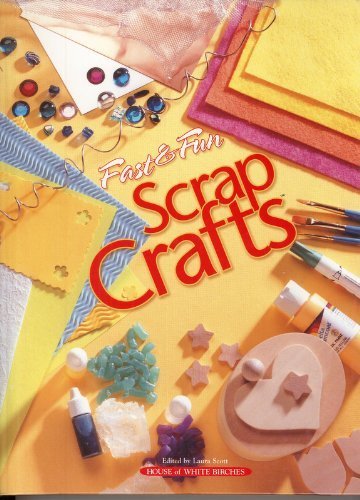 Fast and Fun Scrap Crafts 1882138929 Book Cover