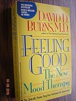 Feeling Good: The New Mood Therapy