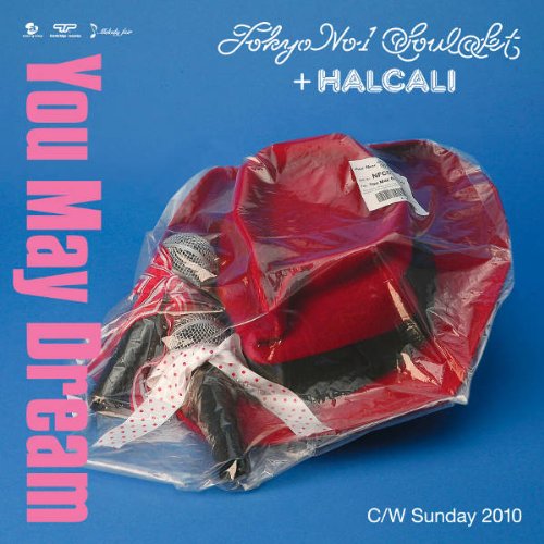 邦楽 TOKYO NO.1 SOULSET+HALCALI You May Dream You May Dream - YouTube