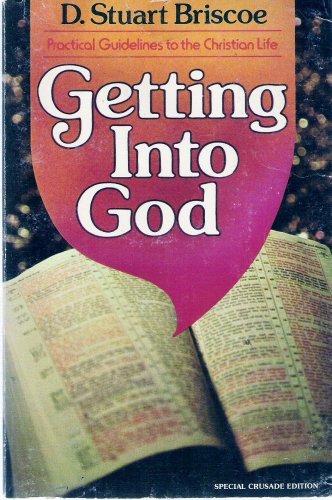 Getting into God: Practical Guidelines to the C... B01K2K3DCY Book Cover