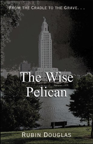 Buy The Wise Pelican: From the Cradle to the Grave — BookShops.in