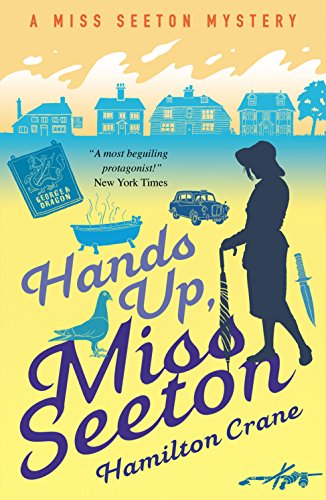 Hands Up, Miss Seeton (A Miss Seeton Mystery Book 11)