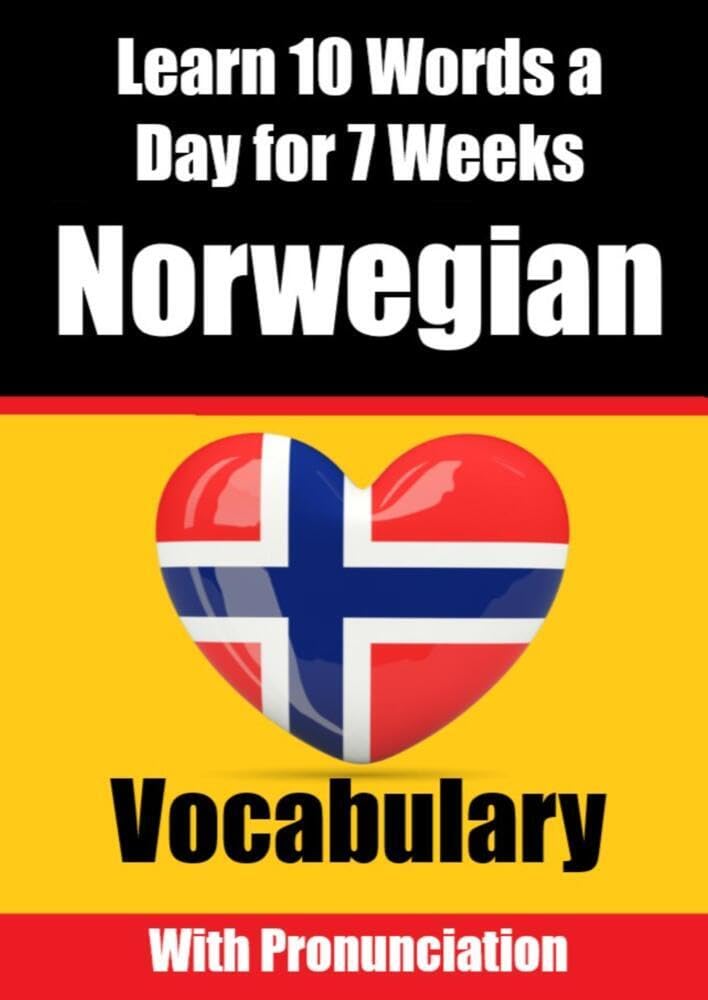 Norwegian Vocabulary Builder: Learn 10 Words a Day for 7 Weeks The Daily Norwegian Challenge: A Comprehensive Guide for Children and Beginners Learn Norwegian Language