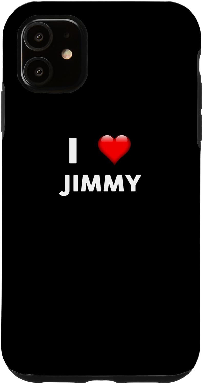 I Love JIMMY Phone Case Name Case for iPhone 11 Pro