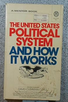 Mass Market Paperback The United States Political System and How it Works, Revised Edition (A Mentor Book) Book