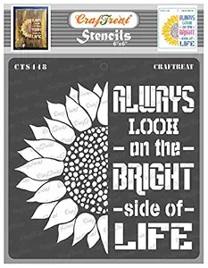 Sunflower Stencil for Craft and Art - Bright Side of Life - Size: 6X6 Inches - Stencils Home Decor - Quotes Stencils for Painting - Home Decor Word Stencils