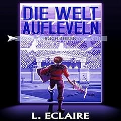 Couverture de Die Welt aufleveln 7 [Level Up the World 7]