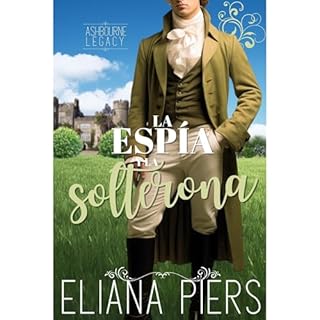 La esp&iacute;a y la solterona Audiolibro Por Eliana Piers arte de portada