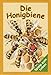 Produktbild Die Honigbiene: Das interessante Leben der Honigbienen