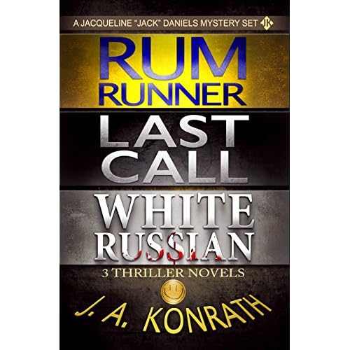Jack Daniels Series - Three Thriller Novels (Rum Runner #9, Last Call #10, White Russian #11) (Jacqueline "Jack" Daniels Mysteries) (English Edition)