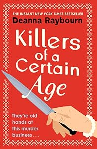 Killers of a Certain Age: A gripping, action-packed cosy crime adventure to keep you hooked in 2023 (English Edition)