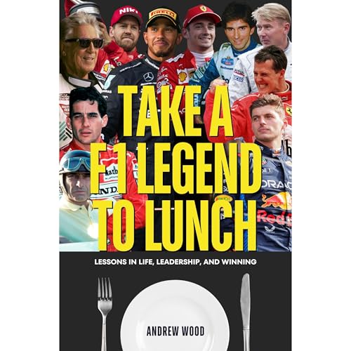Take a Formula 1 Legend to Lunch by Andrew Wood episode artwork