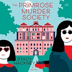 The Primrose Murder Society Audiolibro Por Stacy Hackney arte de portada