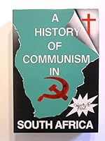 A history of communism in South Africa 0620081945 Book Cover