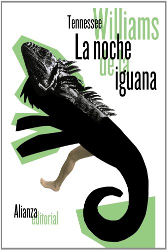 La noche de la iguana (El libro de bolsillo - Literatura) La noche de la iguana (El libro de bolsillo - Literatura)